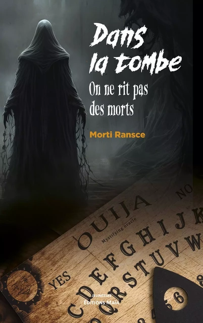 Dans la tombe - Morti Ransce - MAIA