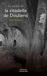 Le secret de la citadelle de Doullens