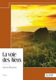 La voie des Aïeux