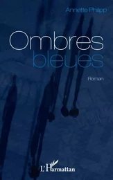 OMBRES BLEUES   ROMAN