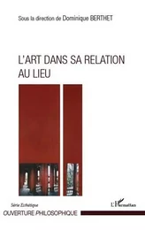 L'Art dans sa relation au lieu