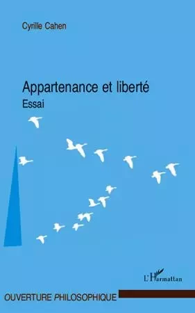 Appartenance et liberté - Cyrille Cahen - Editions L'Harmattan