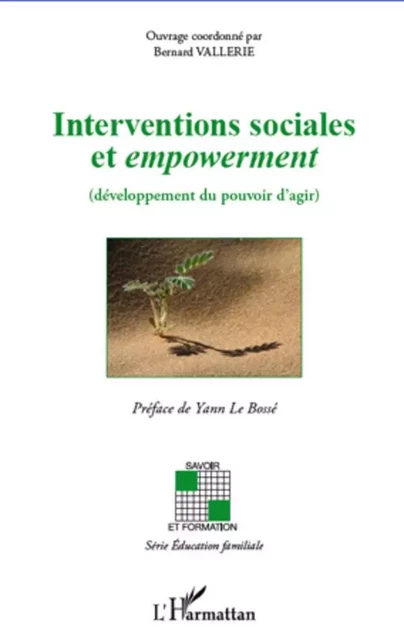 Interventions sociales et empowerment - Bernard Vallerie - Editions L'Harmattan