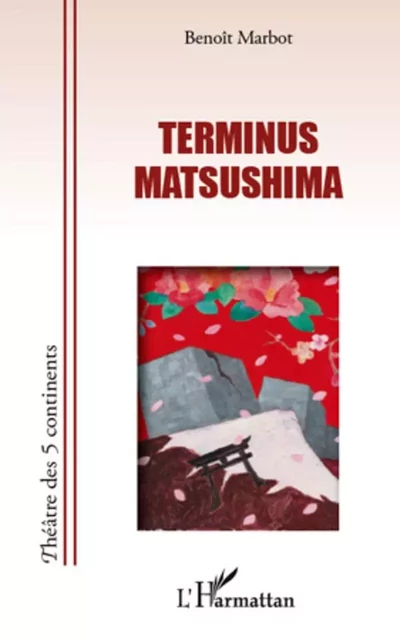 Terminus Matsushima - Benoît Marbot - Editions L'Harmattan