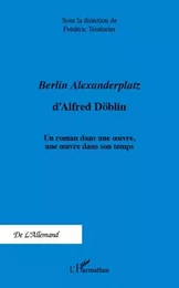 <em>Berlin Alexanderplatz </em>d'Alfred Döblin