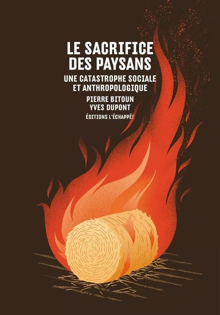 Le Sacrifice des paysans - Pierre Bitoun, Yves Dupont - L'Échappée