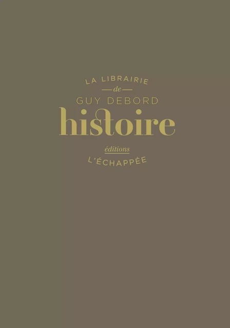 Histoire - Guy Debord - L'Échappée