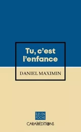 TU, C'EST L'ENFANCE