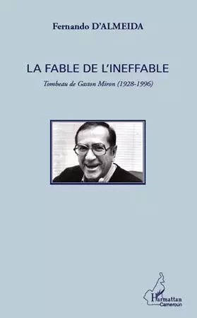 La fable de l'ineffable - Fernando D'Almeida - Editions L'Harmattan