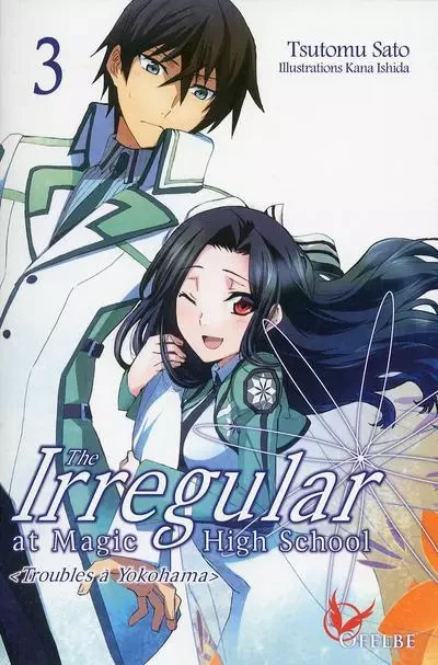 The Irregular at Magic High School - tome 3 - Tsutomu Sato - Ofelbe