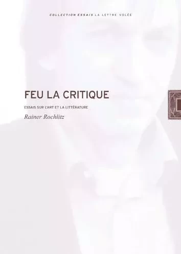 Feu la Critique - Rainer Rochlitz - La lettre volée