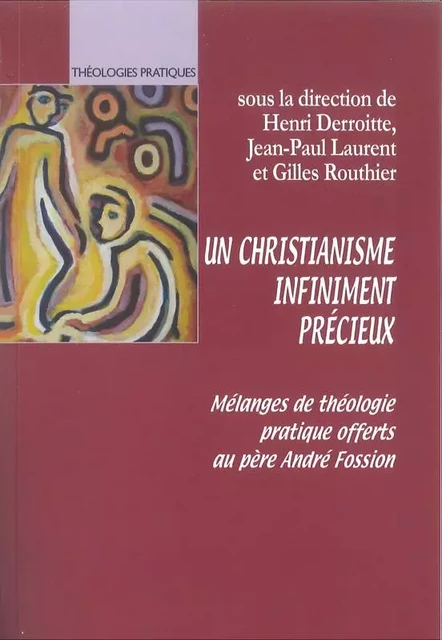 Un christianisme infiniment précieux - Henri Derroitte - LUMEN VITAE