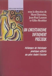 Un christianisme infiniment précieux