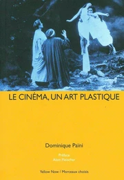 Le Cinéma,Un Art Plastique