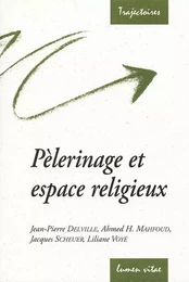 Pélerinage et espace religieux