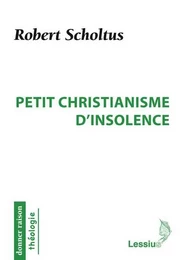 Petit christianisme d'insolence