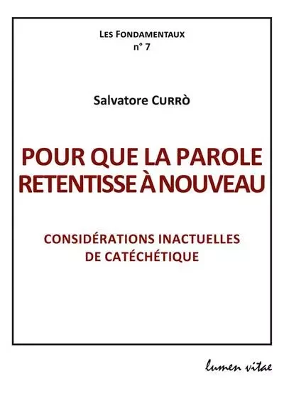 Pour que la Parole retentisse à nouveau - Salvatore Curro - LUMEN VITAE