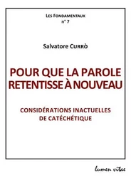 Pour que la Parole retentisse à nouveau