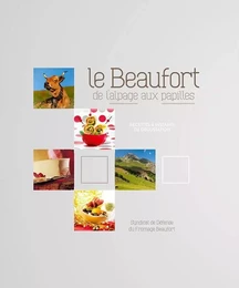 Le beaufort, de l'alpage aux papilles