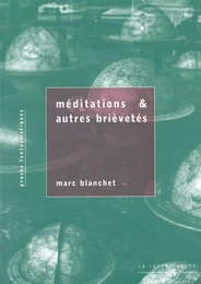 Meditations et Autres Brievetes