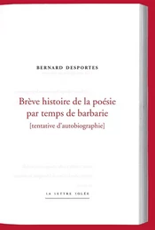 Brève histoire de la poésie par temps de barbarie