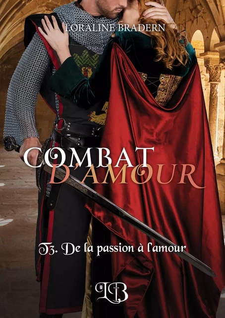 COMBAT D'AMOUR - Loraline Bradern - BOOKELIS