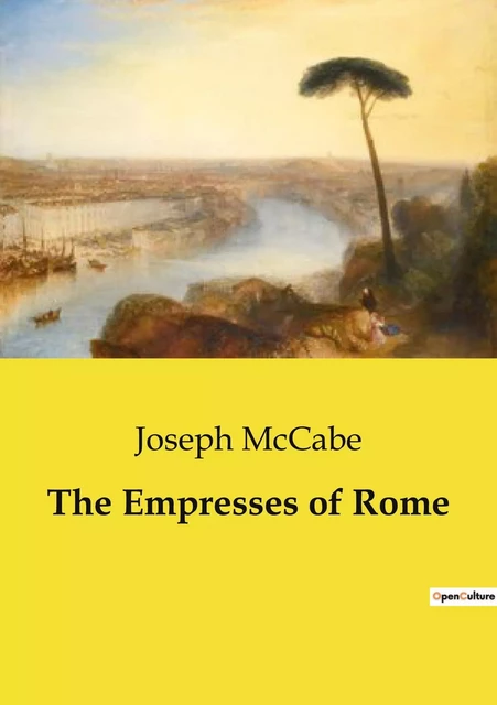 The Empresses of Rome - Joseph McCabe - CULTUREA