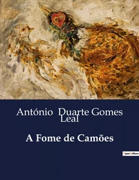 A Fome de Camões