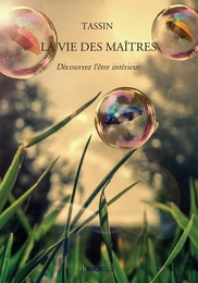 LA VIE DES MAÎTRES