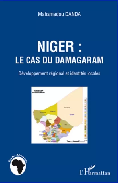 Niger: le cas du Damagaram - Mahamadou Danda - Editions L'Harmattan