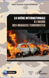 La scène internationale à l'heure des menaces terroristes