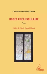 Rosée crépusculaire