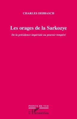 Les orages de la Sarkozye - Charles Debbasch - Editions L'Harmattan