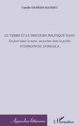 Le verbe et le discours politique dans <em>Un fusil dans la main, un poème dans la poche</em>