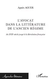 L'avocat dans la littérature de l'Ancien Régime