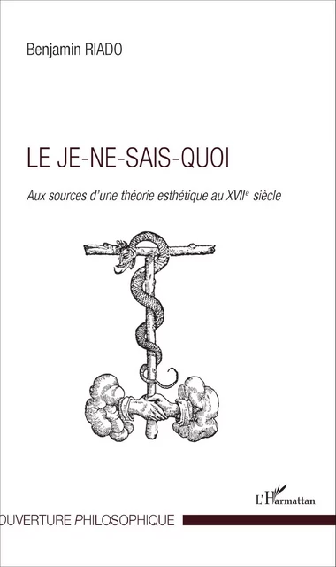 Le Je-ne-sais-quoi - Benjamin Riado - Editions L'Harmattan