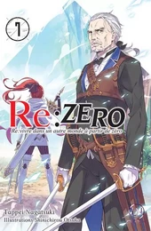 Re:zero - Re : vivre dans un autre monde à partir De zéro - tome 7