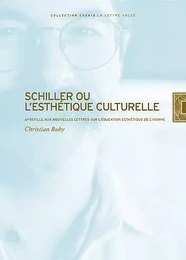 Schiller ou l'Esthétique Culturelle