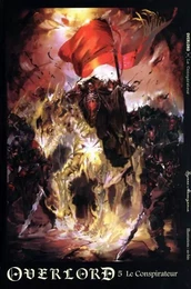 Overlord - tome 5 Le conspirateur