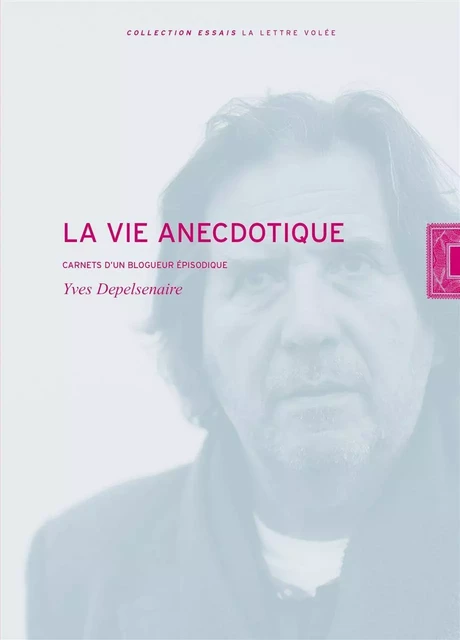 La Vie anecdotique - Yves Depelsenaire - La lettre volée