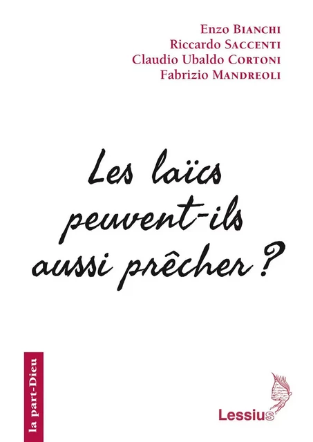 Les laïcs peuvent-ils aussi prêcher ? -  Collectif - LESSIUS