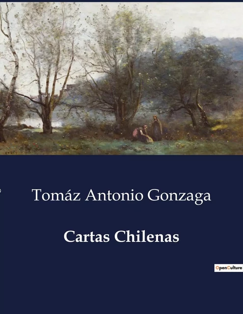 Cartas Chilenas - Tomáz Antonio Gonzaga - CULTUREA