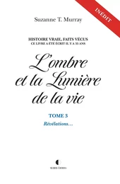 L'ombre et la lumière de la vie Tome 3