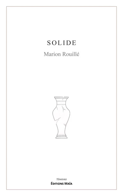 Solide - Marion Rouillé - MAIA