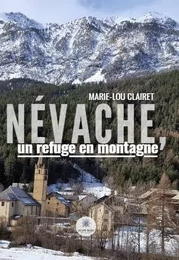 Névache, un refuge en montagne