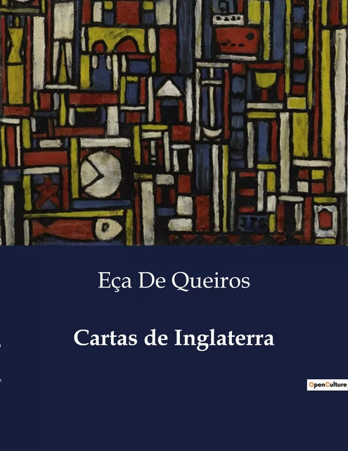 Cartas de Inglaterra - Eça De Queiros - CULTUREA