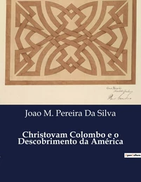 Christovam Colombo e o Descobrimento da América