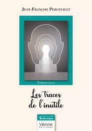 Les traces de l'inutile