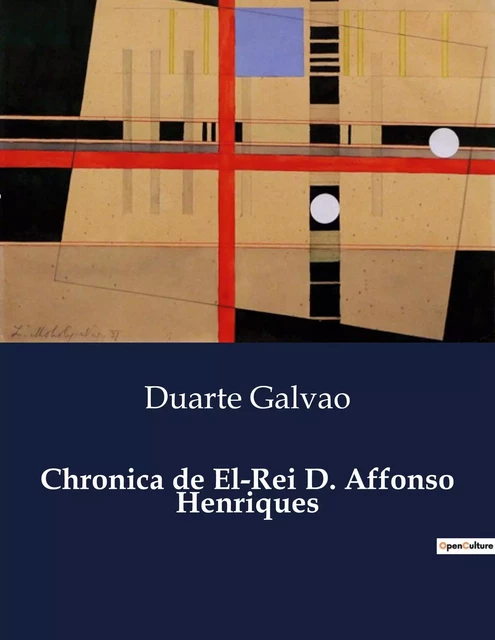 Chronica de El-Rei D. Affonso Henriques - Duarte Galvao - CULTUREA