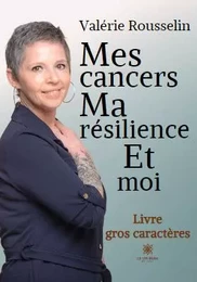 Mes cancers, ma résilience et moi - GC - 20